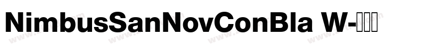 NimbusSanNovConBla W字体转换 NimbusSanNovConBla W字体转换